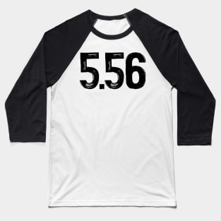 5.56 mm caliber Baseball T-Shirt